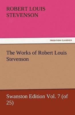 The Works of Robert Louis Stevenson 1