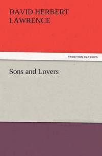 bokomslag Sons and Lovers