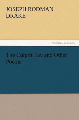 The Culprit Fay and Other Poems 1