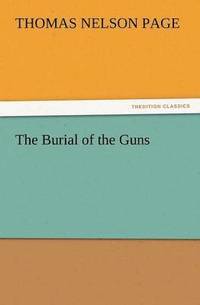 bokomslag Burial of the Guns