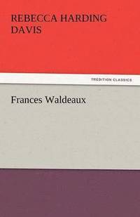 bokomslag Frances Waldeaux