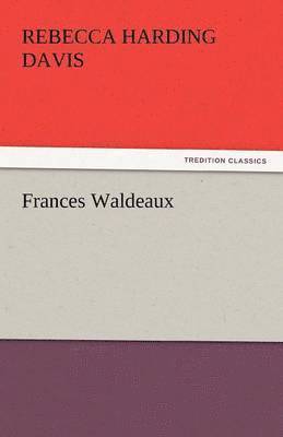 Frances Waldeaux 1