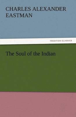 The Soul of the Indian 1