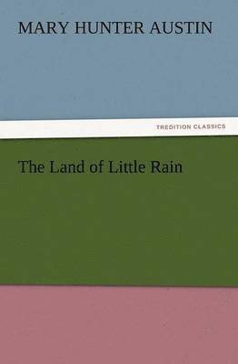 The Land of Little Rain 1