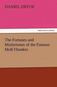 bokomslag Fortunes and Misfortunes of the Famous Moll Flanders