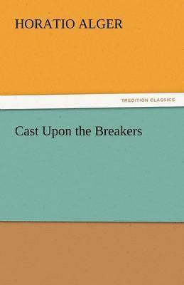 Cast Upon the Breakers