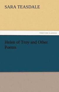 bokomslag Helen of Troy and Other Poems
