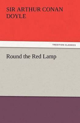 Round the Red Lamp