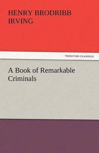 bokomslag A Book of Remarkable Criminals