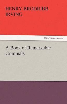 A Book of Remarkable Criminals 1