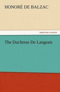 bokomslag The Duchesse de Langeais