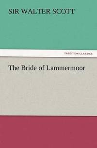 bokomslag The Bride of Lammermoor