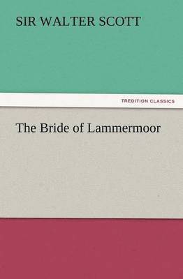 bokomslag The Bride of Lammermoor