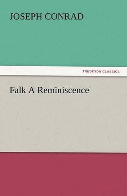 Joseph Conrad - Falk a Reminiscence, Häftad