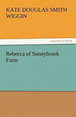 bokomslag Rebecca of Sunnybrook Farm