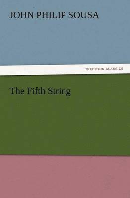 John Philip Sousa - Fifth String, Häftad