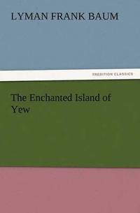 bokomslag Enchanted Island of Yew