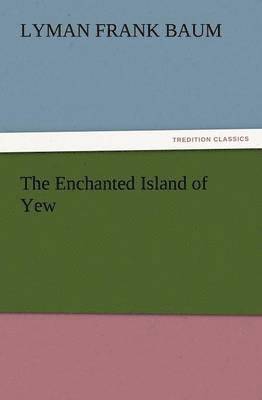 The Enchanted Island of Yew 1