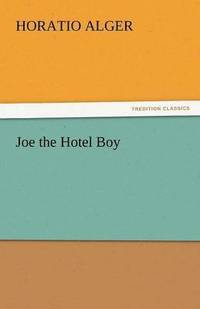 bokomslag Joe the Hotel Boy