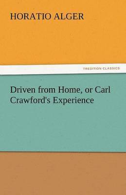 Driven from Home, or Carl Crawford's Experience
