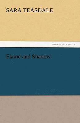 Flame and Shadow 1