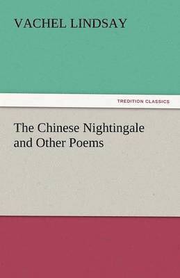 bokomslag The Chinese Nightingale and Other Poems