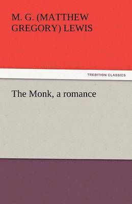 Monk, a Romance