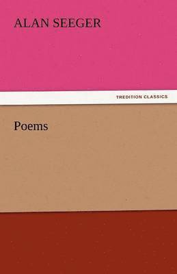 Alan Seeger - Poems, Häftad