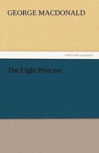 bokomslag The Light Princess