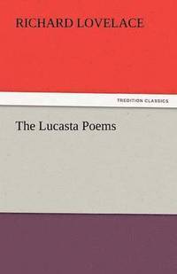 bokomslag The Lucasta Poems