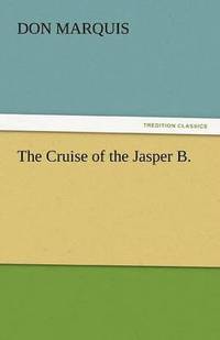 bokomslag Cruise of the Jasper B.