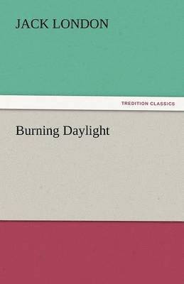 Burning Daylight