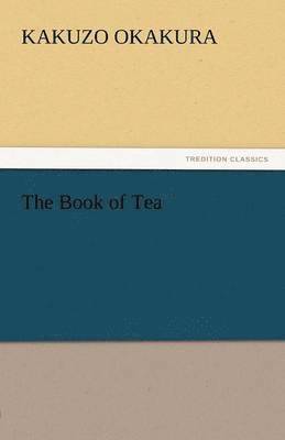 bokomslag The Book of Tea
