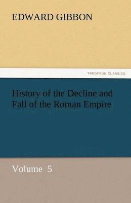 History of the Decline and Fall of the Roman Empire