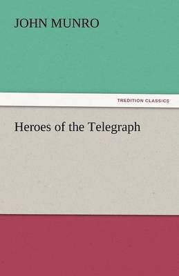 Heroes of the Telegraph 1