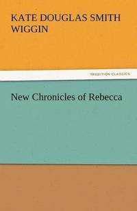 bokomslag New Chronicles of Rebecca