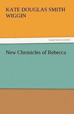 bokomslag New Chronicles of Rebecca