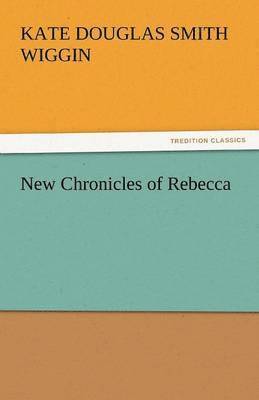 bokomslag New Chronicles of Rebecca