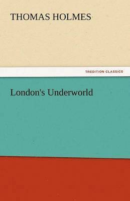 London's Underworld 1