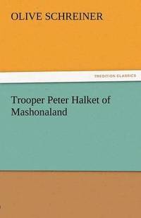 bokomslag Trooper Peter Halket of Mashonaland