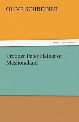 Trooper Peter Halket of Mashonaland 1