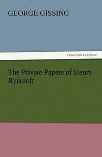 bokomslag Private Papers of Henry Ryecroft