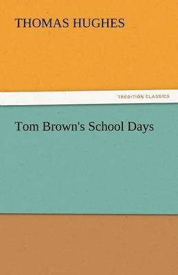 Tom Brown's School Days 1