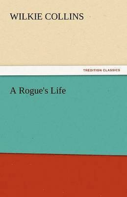 A Rogue's Life 1