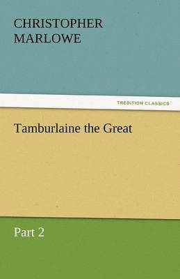 Tamburlaine the Great 1