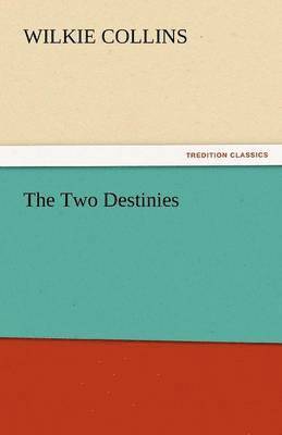 The Two Destinies 1