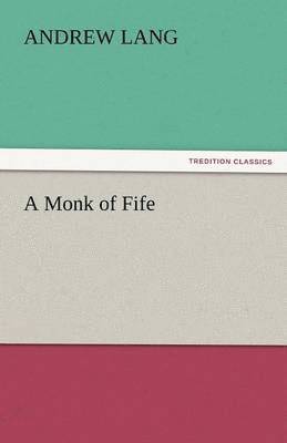 A Monk of Fife 1