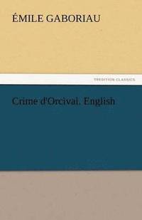 bokomslag Crime D'Orcival. English