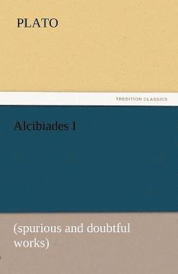 bokomslag Alcibiades I