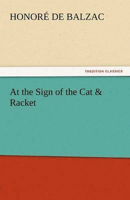 bokomslag At the Sign of the Cat & Racket